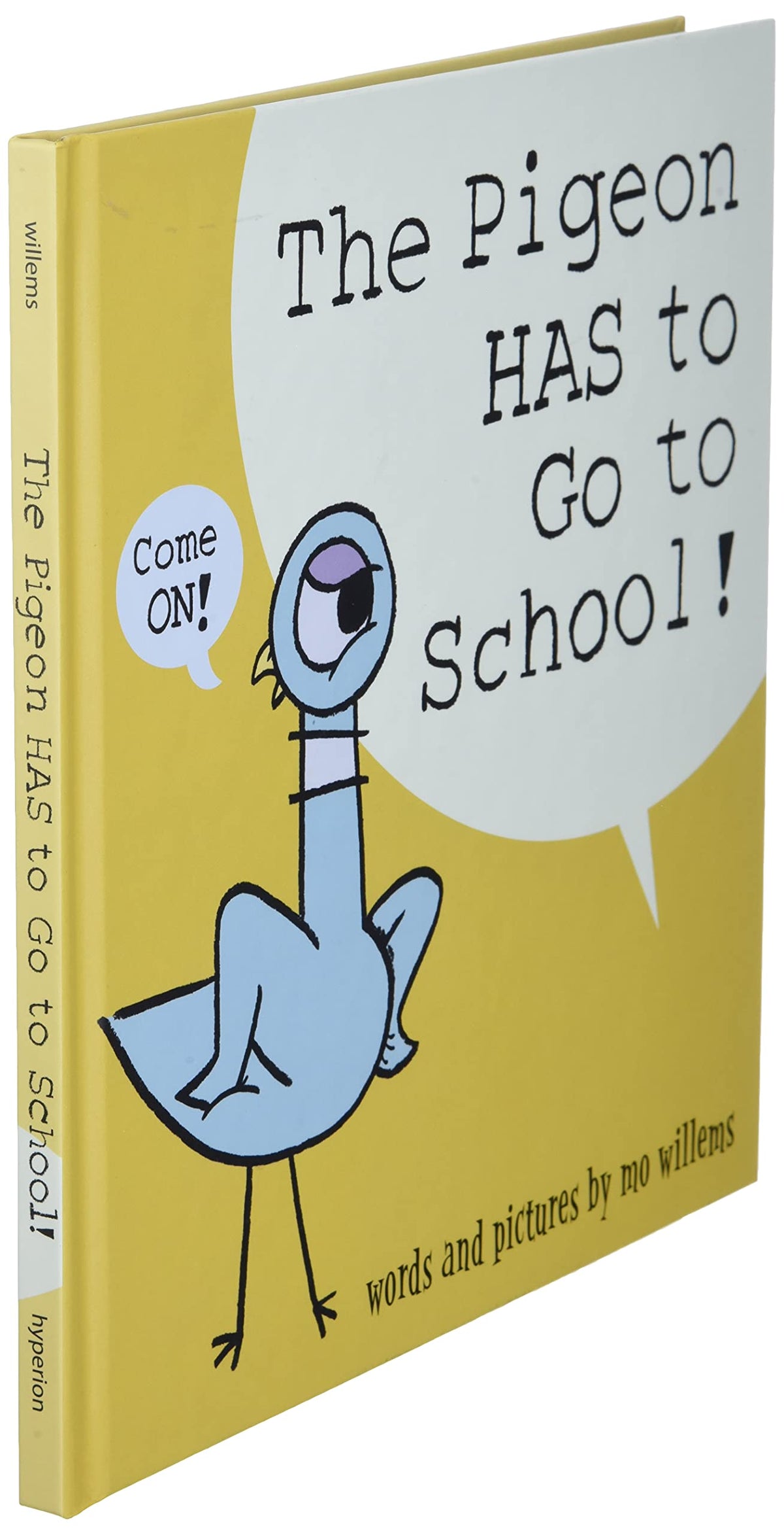 The Pigeon HAS to Go to School! Cover