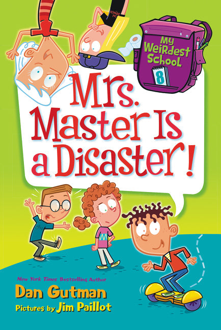 My Weirdest School #8: Mrs. Master Is a Disaster! Cover