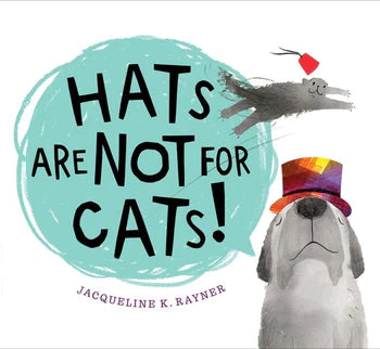 Tomfoolery Toys | Hats Are Not for Cats! Board Book
