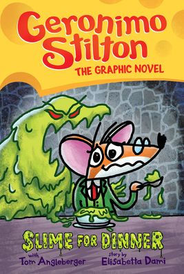 Geronimo Stilton #2: Slime for Dinner Cover
