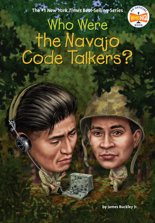 Who Were the Navajo Code Talkers? Cover