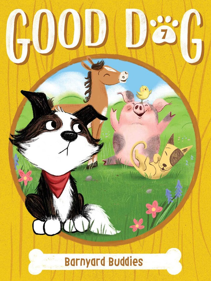 Good Dog #7: Barnyard Buddies Cover