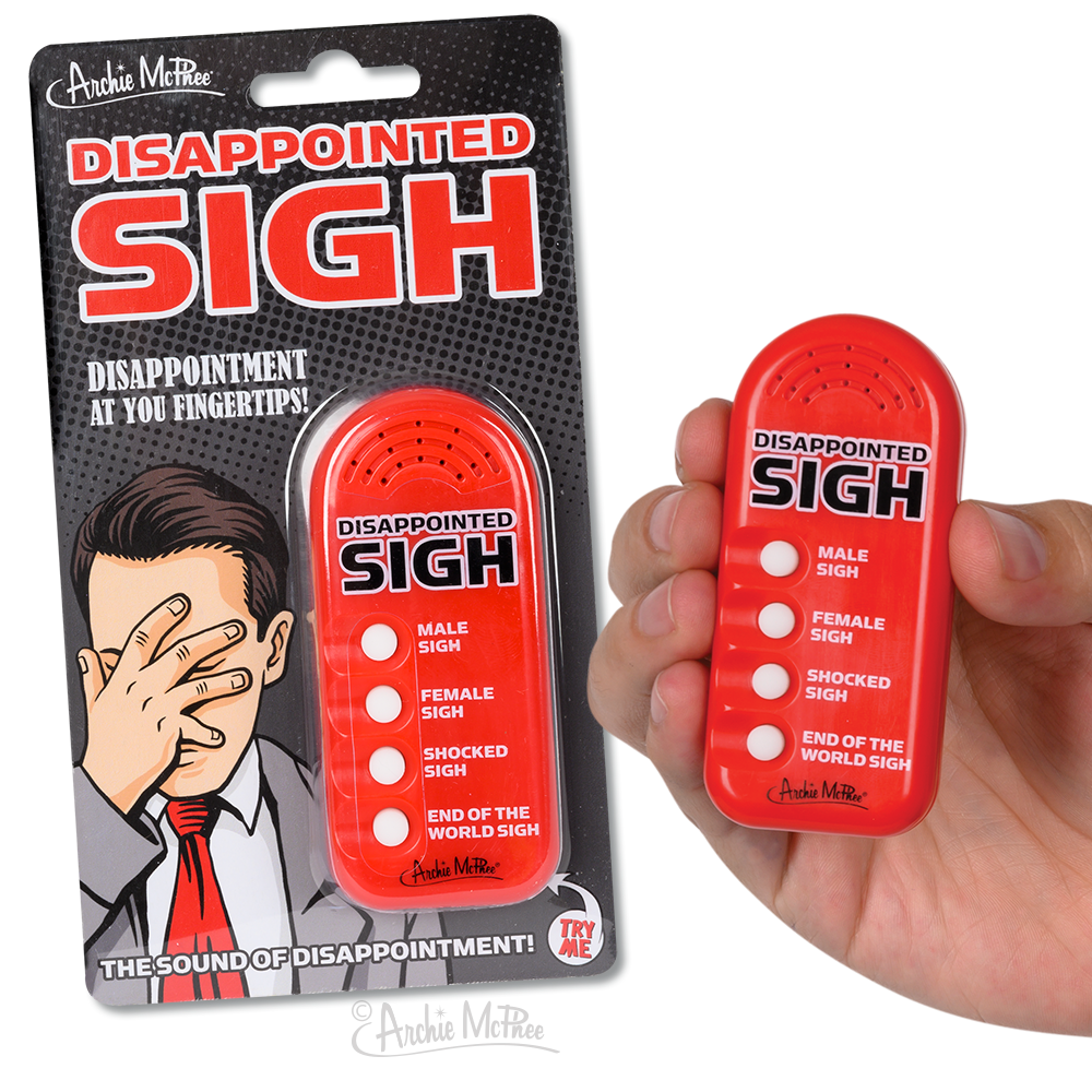 Tomfoolery Toys | Button: Disappointed Sigh