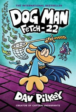 Dog Man: Fetch 22 Cover