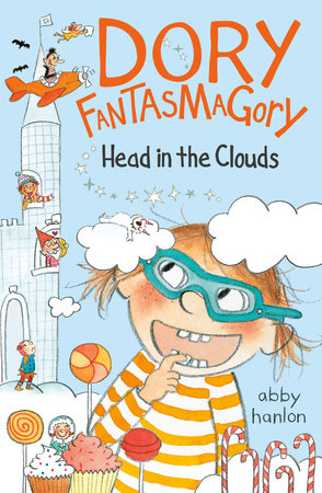 Tomfoolery Toys | Dory Fantasmagory #4: Head in the Clouds