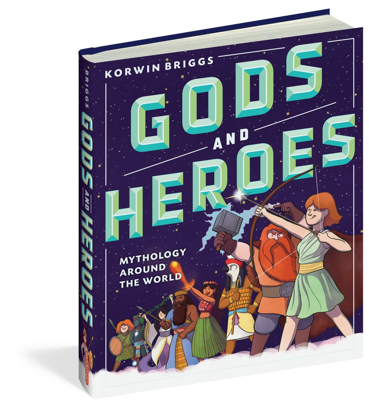 Gods & Heroes: Amazing Myths From Around The World Cover