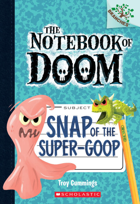 The Notebook of Doom #10: Snap of the Super-Goop Cover